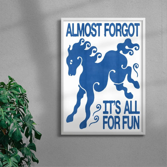 Almost Forgot, It’s All for Fun